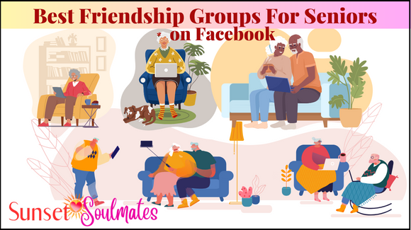best-friendship-groups-for-seniors-on-facebook