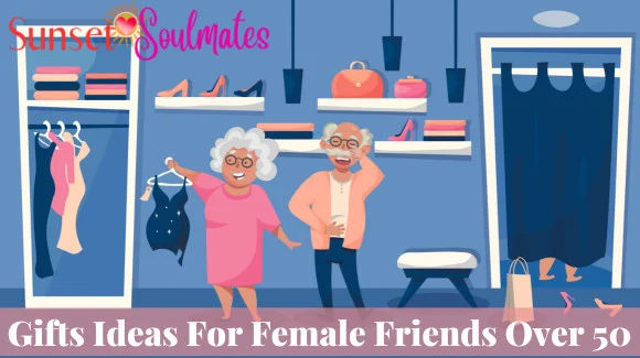 gift-ideas-for-female-friends-over-50