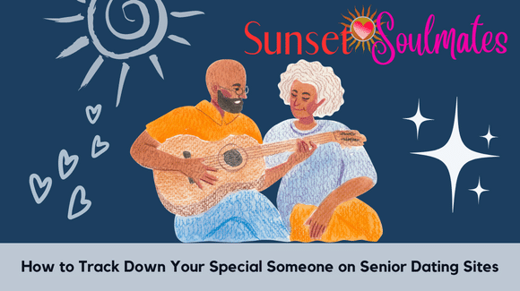 How to Track Down Your Special Someone on Senior Dating Sites