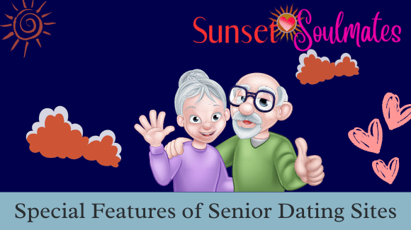 Special Features of Senior Dating Sites