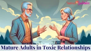 Mature Adults in Toxic Relationships