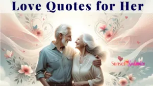 Seniors Share Love Quotes for Her